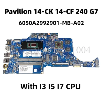 L24453-601 Za HP Paviljon 14-CK 14-PRIM 240 G7 Prenosni računalnik z Matično ploščo S I3 I5, I7 CPU 6050A2992901-MB-A02 Mainboard DDR4 100% Test