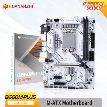 HUANANZHI B660M PLUS M-ATX DDR4 Motherboard Podpira 12 13 Gen（ Intel LGA 1700 CPU 12100F/12400F/12490F/12600F/12700F/13600F）