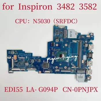 EDI55 LA-G094P Za Dell Inspiron 3482 3852 Prenosni računalnik z Matično ploščo CPU: N5030 SRFDC CN-0PNJPX 0PNJPX PNJPX Mainboard 100% Test Ok