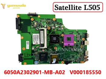 Original Za Toshiba Satellite L505 Prenosni računalnik z Matično ploščo 6050A2302901-MB-A02 V000185550 GM45 DDR3 100% Testirani Brezplačna Dostava