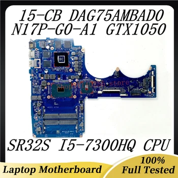 DAG75AMBAD0 Mainboard Za HP Paviljon 15-CB TZN-Q193 Prenosni računalnik z Matično ploščo N17P-G0-A1 GTX1050 100% Preizkušen Z SR32S i5-7300HQ CPU