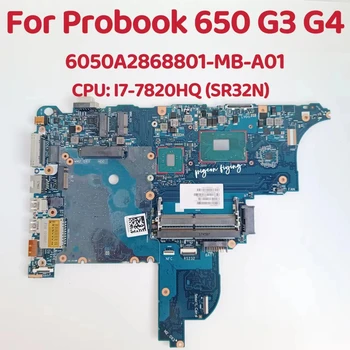 6050A2868801 Mainboard Za HP ProBook 650 G3 G4 Prenosni računalnik z Matično ploščo CPU: I7-7820HQ SR32N DDR4 918110-601 918110-001 100% Test OK