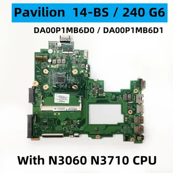 ZA HP Paviljon 14-BS 240 G6 Matično ploščo Računalnika，DA00P1MB6D0 DA00P1MB6D1,Z N3060/N3710 CPU 925426-001 925425-601 925424-601